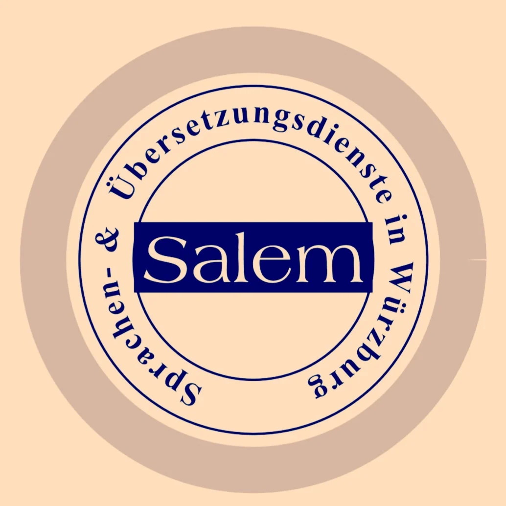 Salem Übersetzungs- und Dolmetscherbüro Würzburg مترجم محلف ومعتمد